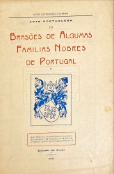 BRASÕES DE ALGUMAS FAMILIAS NOBRES DE PORTUGAL. I (e II)